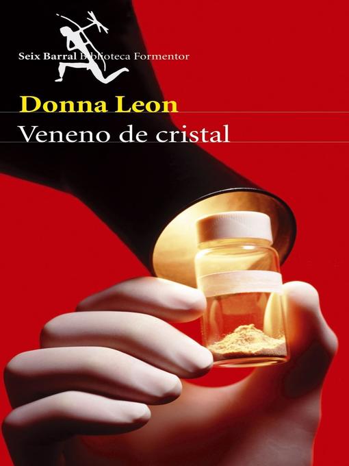 Title details for Veneno de cristal by Donna Leon - Available